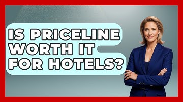 Is Priceline Worth It For Hotels? - Resort 2 Travel