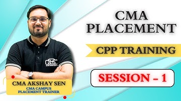 CMA CAMPUS TRAINING SESSION 1 | CPP SESSION 1 | CMA PLACEMENT