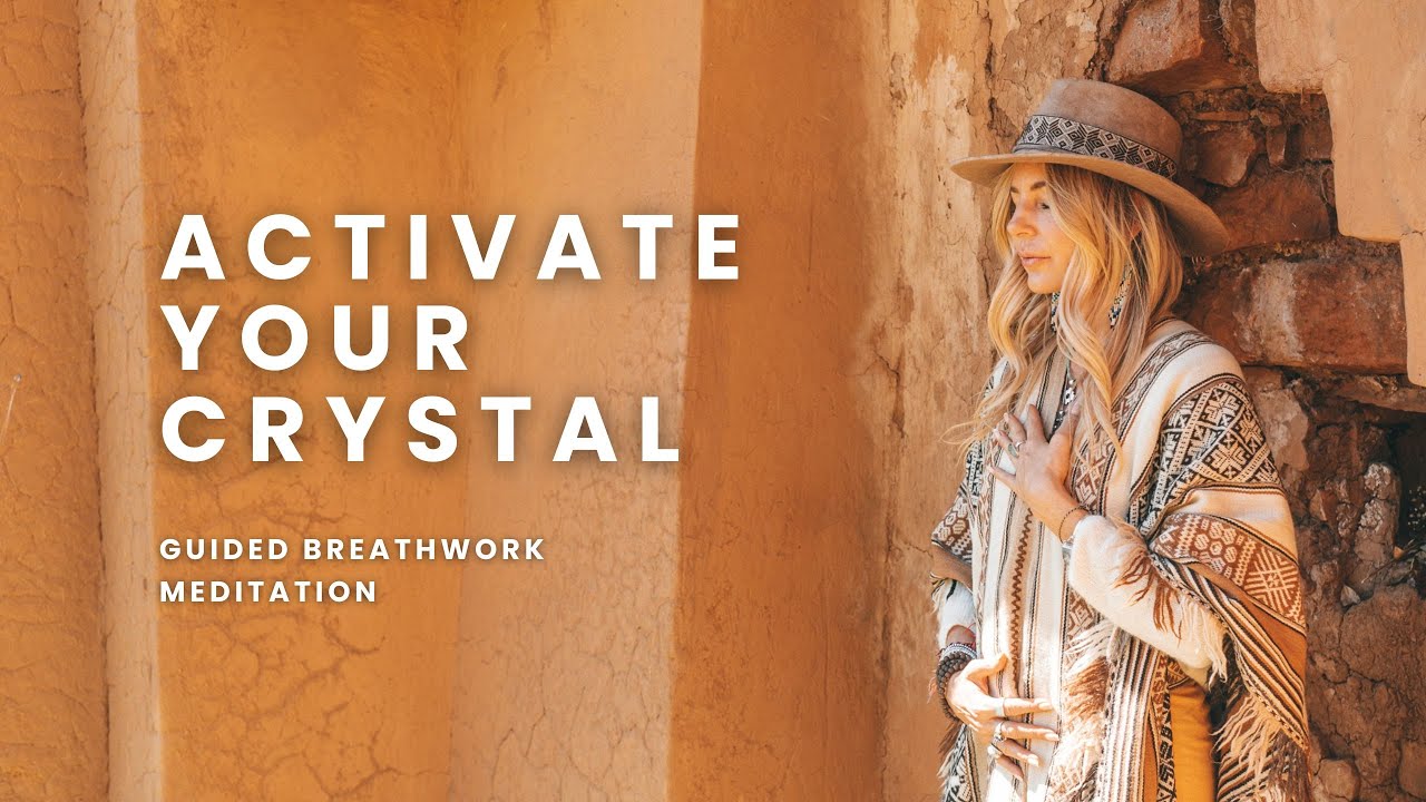 Activate Your Crystal to Raise Your Frequency - Guided Breathwork Journey