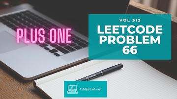 Vol312 - Leetcode - Problem 66 - Plus one - Golang - Phỏng vấn - Thuật toán