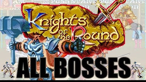 Knights of the Round All Boss Battles Capcom Arcade