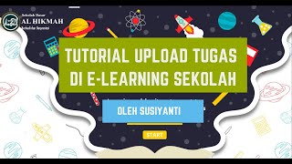 Tutorial Mengupload Tugas di eLearning Sekolah