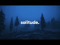 Quiet solitude