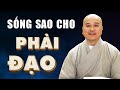 Sống sao để đừng bị xã hội Đánh Giá Thấp - Thầy Thích Pháp Hòa (rất hay)