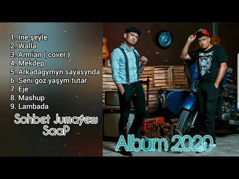 SOHBET JUMAYEW FT SAAP - ALBUM 2020