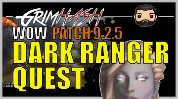 Patch 9.2.5 Dark Ranger Lordaeron Questline // WoW Shadowlands