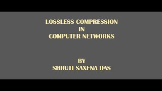 LOSSLESS COMPRESSION || COMPUTER NETWORKS