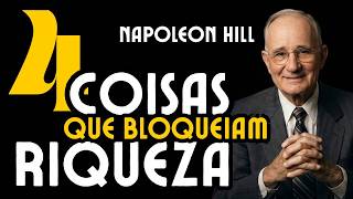 4 Influências Negativas que Bloqueiam a sua Riqueza - Napoleon Hill