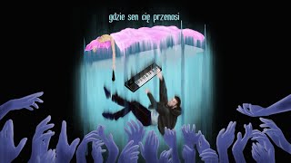 Niezdecydowani - Gdzie Sen Cię Przenosi