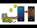 Call ka background kaise change Karen |how to change call background on android Android 2026😲
