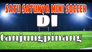 Download Lagu Mini soccer satu satunya di tanjungpinang MP3 Download Lagu Mini soccer satu satunya di tanjungpinang MP3