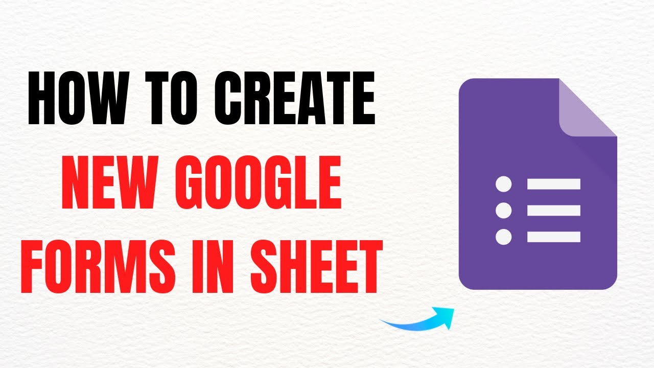 How to Create New Google Forms in Sheets Easily (2025) – Full Guide ...