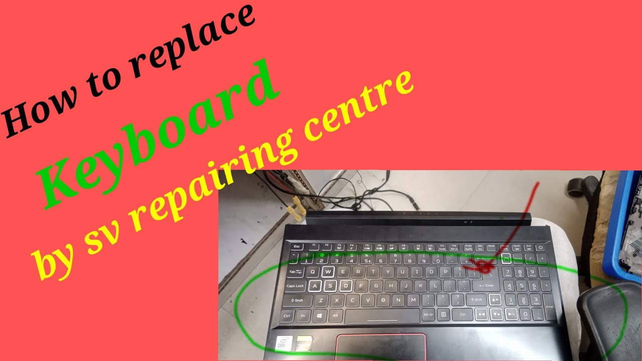 How to replace keyboard by sv repairing centre //how to replace