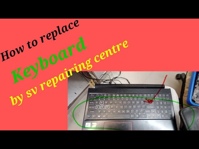 How to replace keyboard by sv repairing centre //how to replace keyboard on Acer laptop class=