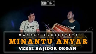 MANTAPP BUSEETTT 'MINANTU ANYAR' #liverecordaudio