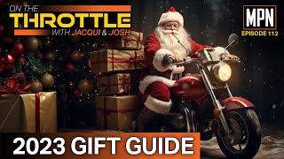 2023 Holiday Gift Guide   | On The Throttle Episode 112