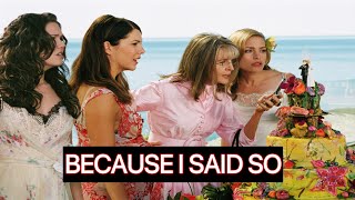 Because I Said So 2007 Movie Gabriel Macht Lauren Graham Stephen Collins Reviews Facts