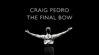 Craig Pedro: The Final Bow