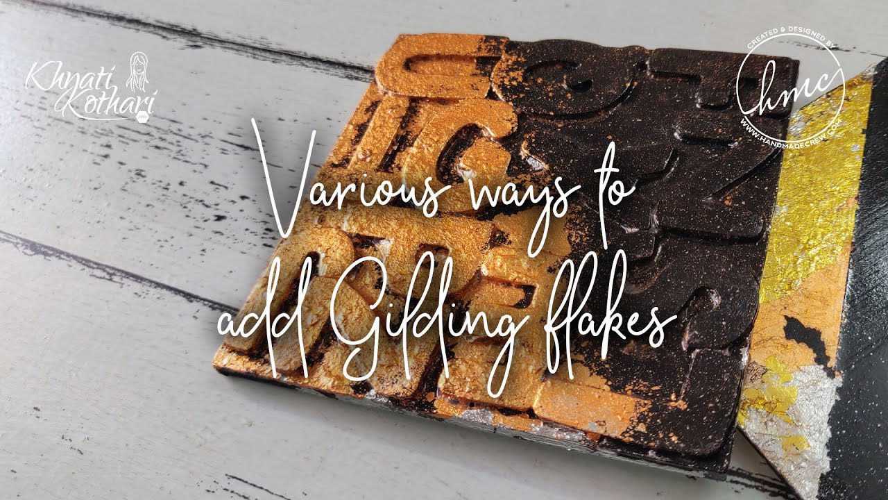 5 ways to use gilding flakes YouTube