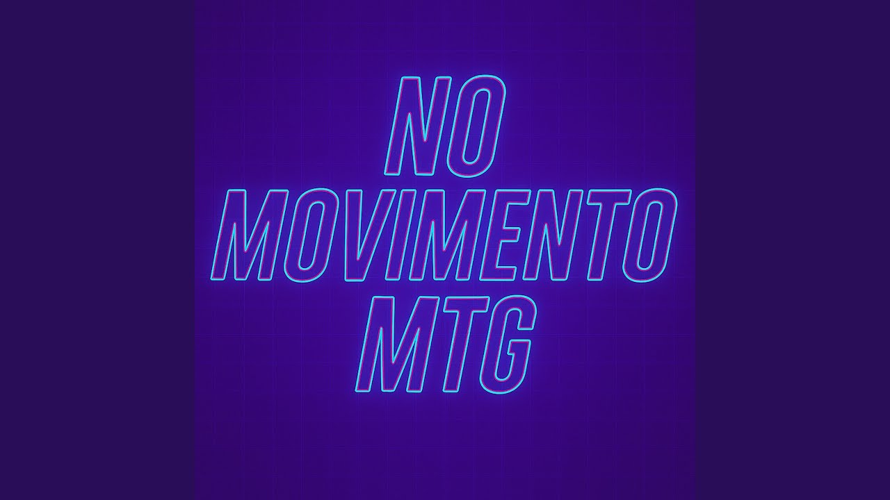 Watch NO MOVIMENTO MTG on YouTube Watch NO MOVIMENTO MTG on YouTube