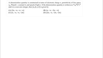 A dimensionless quantity is constructed in terms of electronic charge e | Physics |Jee advanced 2024