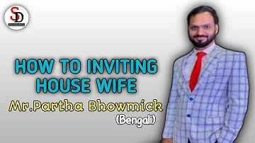 How To Inviting House Wife || By Partha Bhowmick || Success Diary