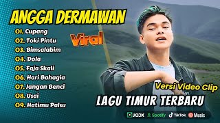 CUPANG - Angga Dermawan | TOKI PINTU | BIMSALABIM | DOLA | FAJA SKALI || POP TIMUR VIRAL TIKTOK