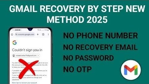 How to Recover Gmail Account without Recovery Email, Password and Phone Number New Update 2025