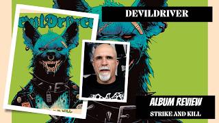 DevilDriver - Strike and Kill (Album Review)