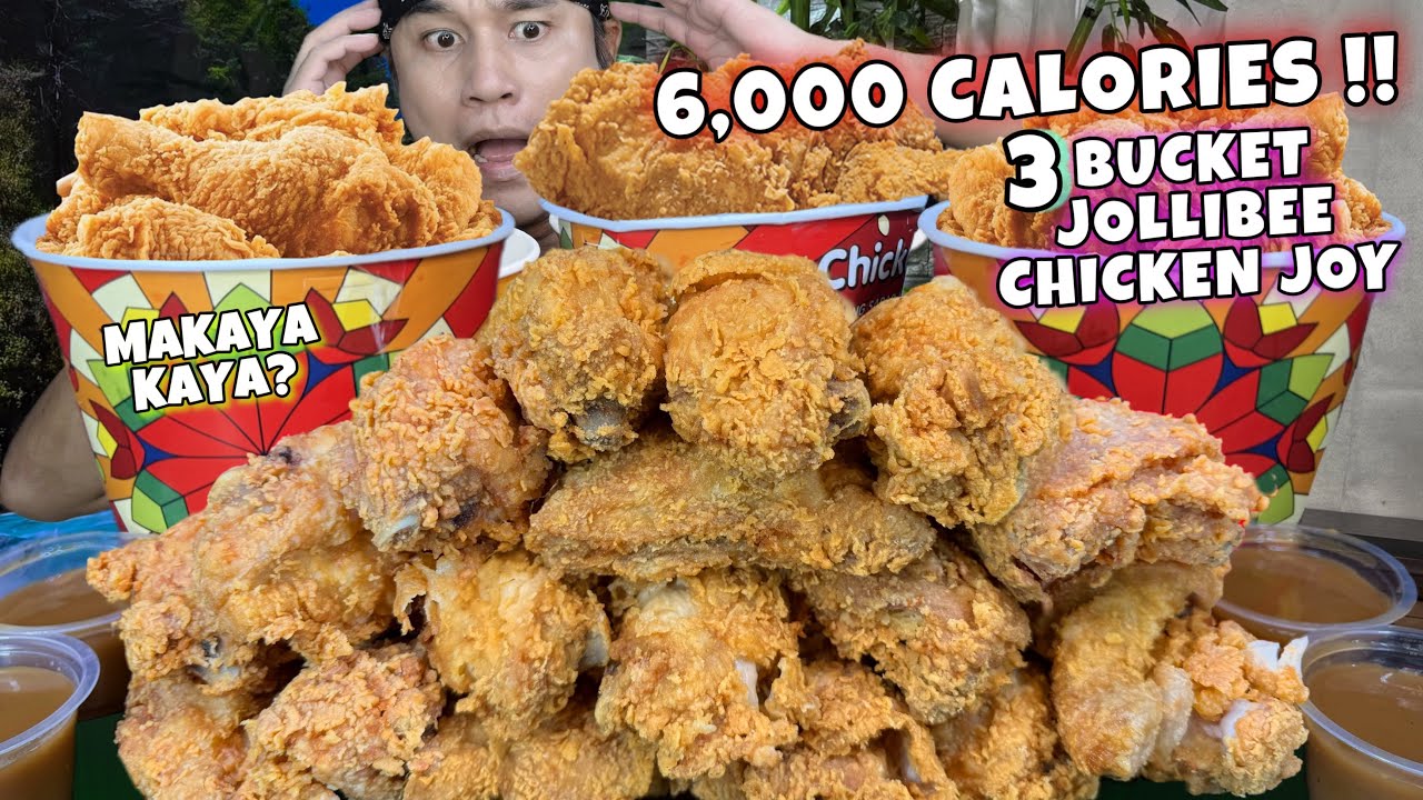 6,000 Calories 3 Bucket Jollibee Chicken Joy Mukbang Kaya kaya