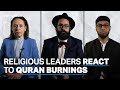 Religious leaders react to Quran burnings in Europe