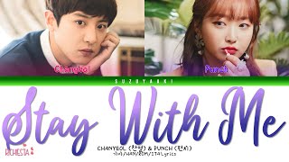 [RICHIESTA] CHANYEOL (찬열) & PUNCH (펀치) – “Stay With Me” [Color Coded Lyrics Han_Rom_Sub Ita_가사]