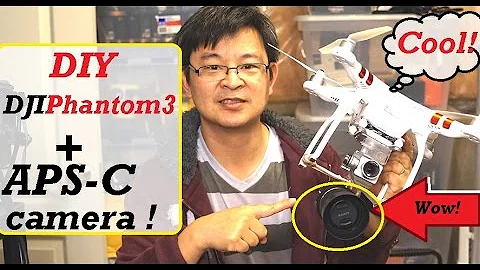 DJI Phantom 3 with Sony QX1 APS-C Camera- World's First DIY APSC Camera DRONE for Photography