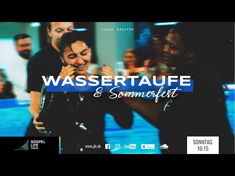 Wassertaufe & Sommerfest