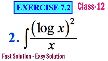 Exercise 7.2 Q 2 | Class 12 Maths Integrals | NCERT Chapter-7 Solutions | Int(logx)^2/(x)dx
