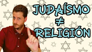 El judaísmo NO es una religión