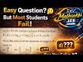 99% students get this wrong🤯 | JEE Main 2025 Question | Basic maths |