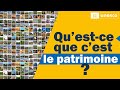 Questce que le patrimoine 