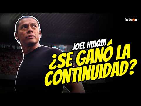JOEL HUIQUI, ¿SE GANÓ LA CONTINUIDAD?