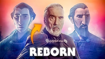 What If Count Dooku Was Reborn With All His Memories