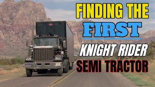 Let's Find the FIRST Knight Rider Semi Tractor! Did this 1980 GMC General that Hauled KITT Survive?