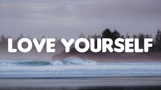 Love Yourself (Lyrics Mix) - Justin Bieber|