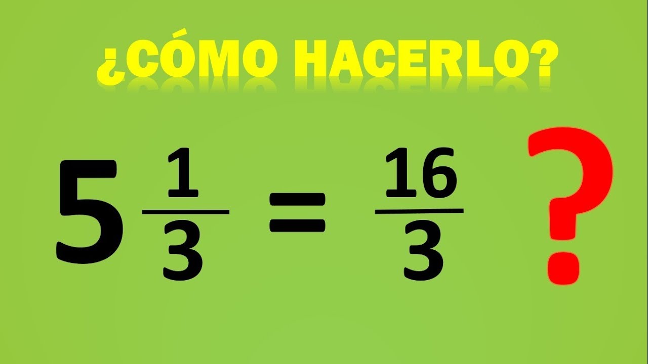 Youtube Fracciones Mixtas Matematicas Faciles Lecciones De Matematicas