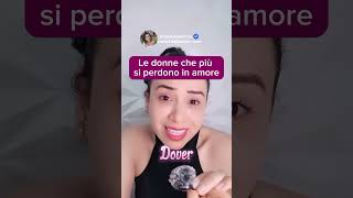 Le Donne Che Più Si Perdono In Amore