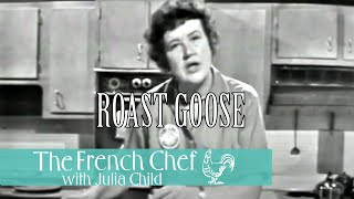 Roast Goose | The French Chef Season 2 | Julia Child