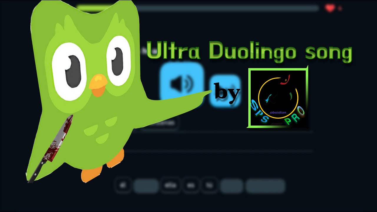 Ultra Duolingo song CLIP by SPS Pro YouTube