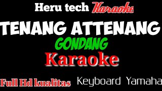 Attenang tenang karaoke nada cewek/wanita