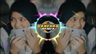 DJ TERPESONA FULL BASS TERBARU 2021 - VANESHA REMIX