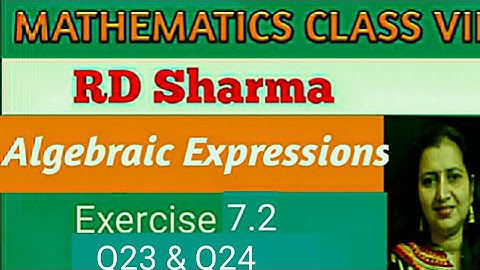 RD Sharma Class VII Mathematics|Class 7 RD Sharma Solutions|Ch-7 Algebraic Expressions|Ex-7.2Q23&Q24