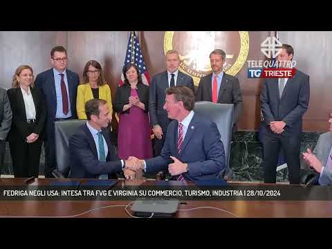 FEDRIGA NEGLI USA: INTESA TRA FVG E VIRGINIA SU COMMERCIO, TURISMO, INDUSTRIA | 28/10/2024